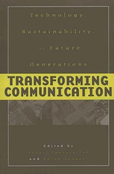 Paperback Transforming Communication: Technology, Sustainability, and Future Generations Book