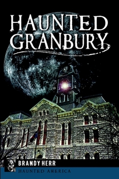Paperback Haunted Granbury Book