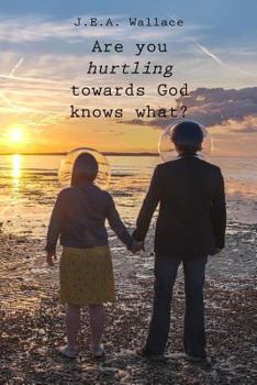 Paperback Are you hurtling towards God knows what? Book