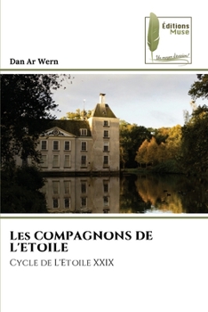Paperback Les COMPAGNONS DE L'ETOILE [French] Book
