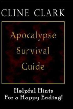 Paperback Apocalypse Survival Guide: Helpful Hints for a Happy Ending Book