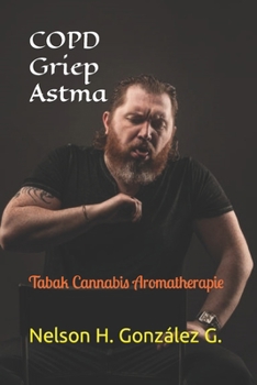 Paperback COPD Griep Astma: Tabak Cannabis Aromatherapie [Dutch] Book