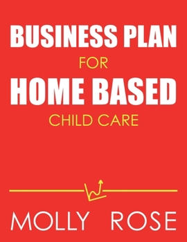 Paperback Business Plan For Home Based Child Care Book