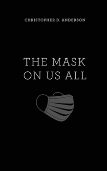Paperback The Mask On Us All Book