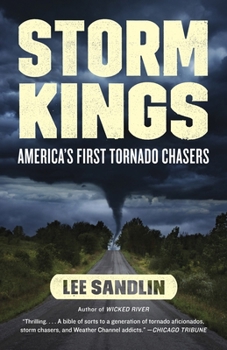 Paperback Storm Kings: America's First Tornado Chasers Book