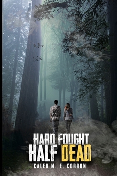 Paperback Hard Fought Half Dead Book