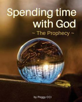 Paperback Spending Time with God: The Prophecy Book