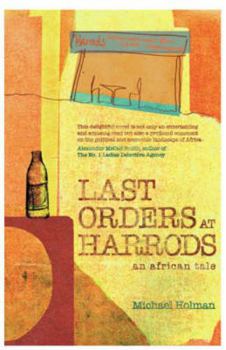 Paperback Last Orders at Harrods: An African Tale Book