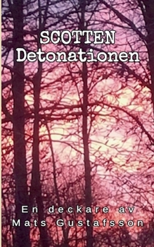 Paperback Scotten Detonationen: Detonationen [Swedish] Book