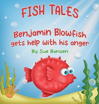 Hardcover Benjamin Blowfish gets help with his anger Book