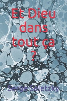 Paperback Et Dieu dans tout ?a ? [French] Book