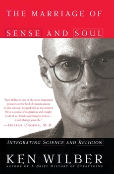 Paperback The Marriage of Sense and Soul: Integrating Science and Religion Book