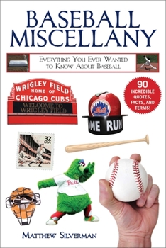 Paperback Baseball Miscellany: Everything You Ever Wanted to Know about Baseball Book