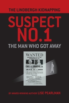 Paperback The Lindbergh Kidnapping Suspect No. 1: The Man Who Got Away Book
