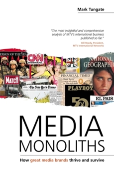 Paperback Media Monoliths: How Great Media Brands Thrive and Survive Book
