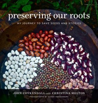 Hardcover Preserving Our Roots: My Journey to Save Seeds and Stories Book