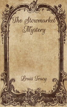 Paperback The Stowmarket Mystery: A Legacy of Hate Book