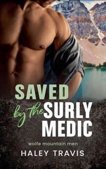 Paperback Saved by the Surly Medic Book