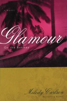 Glamour - Book #5 of the On the Runway