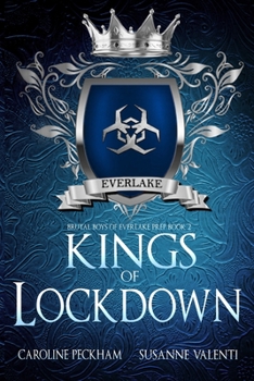 Kings of Lockdown - Book #2 of the Brutal Boys of Everlake Prep