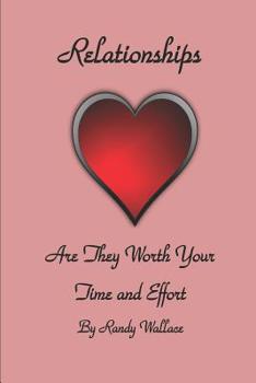 Paperback Relationships: : Relationships Are They Worth The Time And Effort Book