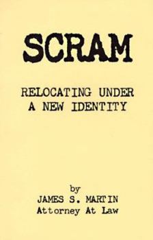 Paperback Scram: Relocating Under a New Identity Book