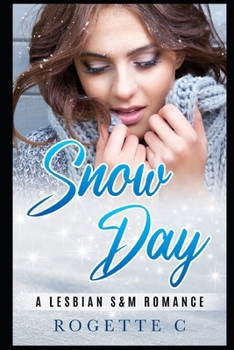Paperback Snow Day: A Lesbian S&M Romance Book