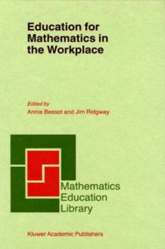 Paperback Education for Mathematics in the Workplace Book