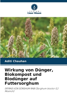 Paperback Wirkung von Dünger, Biokompost und Biodünger auf Futtersorghum [German] Book