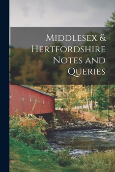 Paperback Middlesex & Hertfordshire Notes and Queries Book