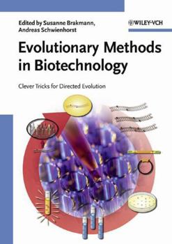 Hardcover Evolutionary Methods in Biotechnology: Clever Tricks for Directed Evolution Book