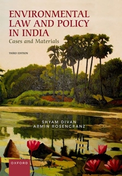 Hardcover Environmental Law and Policy in India: Cases and Materials Book
