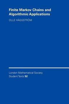 Finite Markov Chains and Algorithmic Applications - Book  of the London Mathematical Society Student Texts