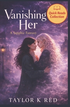 Paperback Vanishing Her: a sapphic fantasy Book