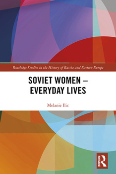 Hardcover Soviet Women - Everyday Lives Book