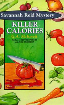 Killer Calories (Savannah Reid Mystery, Book 3) - Book #3 of the A Savannah Reid Mystery