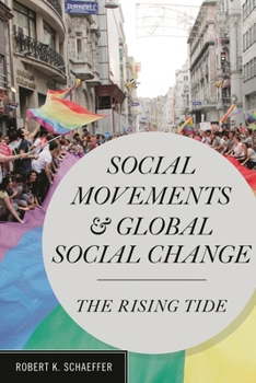 Hardcover Social Movements and Global Social Change: The Rising Tide Book