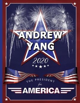 Paperback Andrew Yang: The President for America 2020: College Ruled Notebook Book