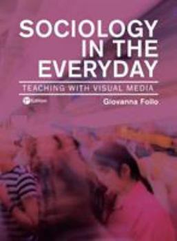 Paperback Sociology in the Everyday: Teaching with Visual Media Book