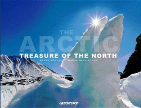 Hardcover The Arctic Treasure Chamber of the North. Thomas Henningsen and Bernd Rmmelt Book