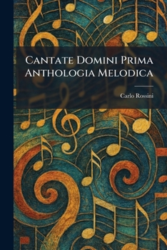 Paperback Cantate Domini Prima Anthologia Melodica Book