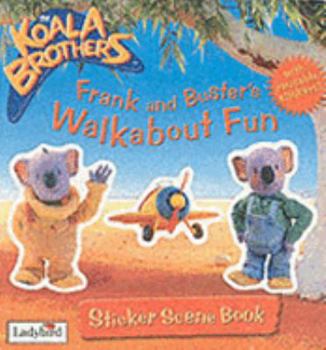 Board book Frank and Buster's Walkabout Fun: Sticker Scene Book (Koala Brothers) Book