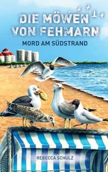 Die Möwen von Fehmarn: Mord am Südstrand