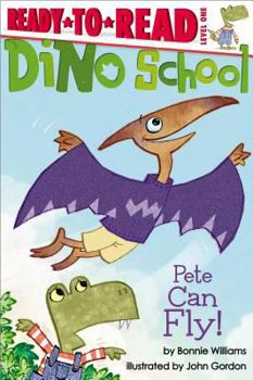 Pete Can Fly! - Book  of the Dino School