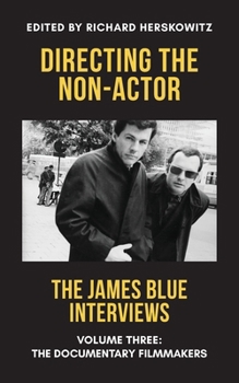 Paperback Directing the Non-Actor, Volume Three: The Documentary Filmmakers Book