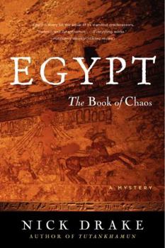 Egypt: the Book of Chaos. - Book #3 of the Rai Rahotep