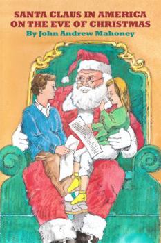 Santa Claus in America on the Eve of Christmas Special Edition