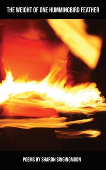 Paperback The Weight of One Hummingbird Feather Book