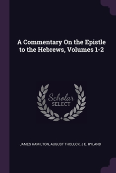 Paperback A Commentary On the Epistle to the Hebrews, Volumes 1-2 Book