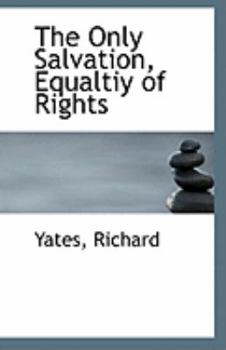 Paperback The Only Salvation, Equaltiy of Rights Book